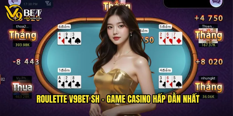 Roulette v9bet sh - Game casino hấp dẫn nhất