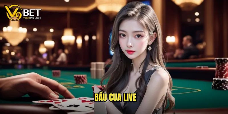 Bầu cua live